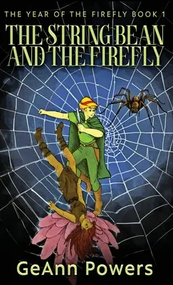 El frijol y la luciérnaga - The String Bean And The Firefly