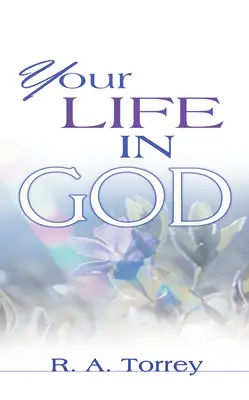 Su vida en Dios - Your Life in God