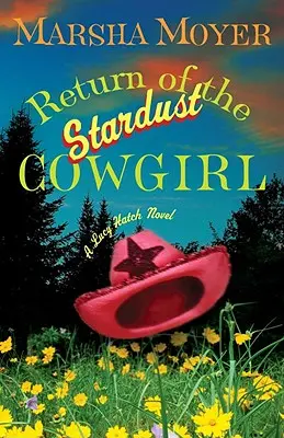 El regreso de la vaquera de polvo de estrellas - Return of the Stardust Cowgirl