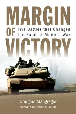 Margen de victoria: Cinco batallas que cambiaron el rostro de la guerra moderna - Margin of Victory: Five Battles That Changed the Face of Modern War