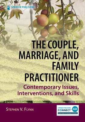 The Couple, Marriage, and Family Practitioner: Cuestiones, intervenciones y habilidades contemporáneas - The Couple, Marriage, and Family Practitioner: Contemporary Issues, Interventions, and Skills