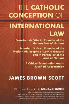 La concepción católica del Derecho Internacional: Francisco de Vitoria, Fundador del moderno Derecho de gentes. Francisco Suárez, Fundador del Moderno Fil - The Catholic Conception of International Law: Francisco de Vitoria, Founder of the Modern Law of Nations. Francisco Suarez, Founder of the Modern Phil