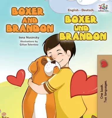 Boxer y Brandon Boxer und Brandon: Edición bilingüe inglés-alemán - Boxer and Brandon Boxer und Brandon: English German Bilingual Edition