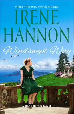 El camino azotado por el viento: Una novela de Hope Harbor - Windswept Way: A Hope Harbor Novel