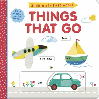 Deslizar y ver Primeras palabras: Cosas que pasan - Slide and See First Words: Things That Go