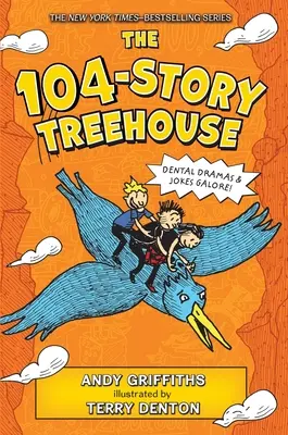 La casa del árbol de 104 plantas: Dramas dentales y bromas en abundancia - The 104-Story Treehouse: Dental Dramas & Jokes Galore!