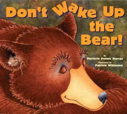 No despiertes al oso - Don't Wake Up the Bear!