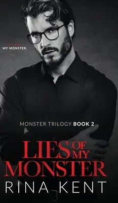 Mentiras de mi monstruo: Un oscuro romance mafioso - Lies of My Monster: A Dark Mafia Romance