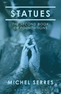 Estatuas: El segundo libro de las fundaciones - Statues: The Second Book of Foundations