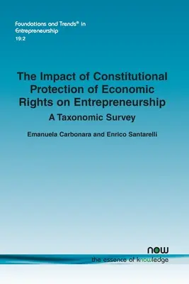 El impacto de la protección constitucional de los derechos económicos en el espíritu empresarial: Un estudio taxonómico - The Impact of Constitutional Protection of Economic Rights on Entrepreneurship: A Taxonomic Survey