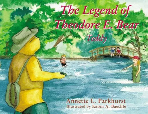 La leyenda del oso Theodore E.: Teddy - The Legend of Theodore E. Bear: Teddy