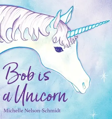 Bob es un unicornio - Bob is a Unicorn