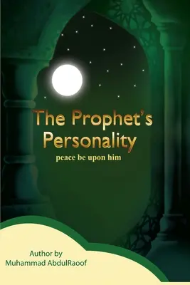 La personalidad del Profeta (saws) - The Prophet's Personality (Pbuh)