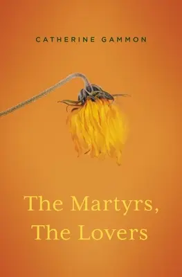 Los mártires, los amantes - The Martyrs, the Lovers