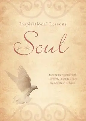 Lecciones inspiradoras para el alma - Inspirational Lessons for the Soul