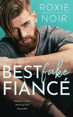 Best Fake Fianc: Un romance de padre soltero - Best Fake Fianc: A Single Dad Romance