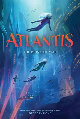 Atlantis: Al Borde de la Guerra (Atlantis Libro #2) - Atlantis: The Brink of War (Atlantis Book #2)