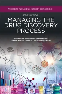 Gestión del proceso de descubrimiento de fármacos: Ideas y consejos para estudiantes, educadores y profesionales - Managing the Drug Discovery Process: Insights and Advice for Students, Educators, and Practitioners