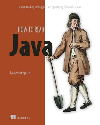 Solución de problemas de Java: Leer, Depurar y Optimizar Aplicaciones Jvm - Troubleshooting Java: Read, Debug, and Optimize Jvm Applications