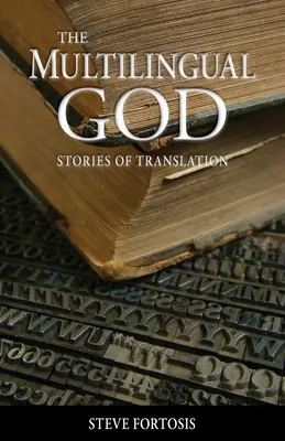 El Dios multilingüe: Historias de traducción - The Multilingual God: Stories of Translation