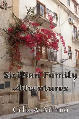 Aventuras familiares en Sicilia - Sicilian Family Adventures