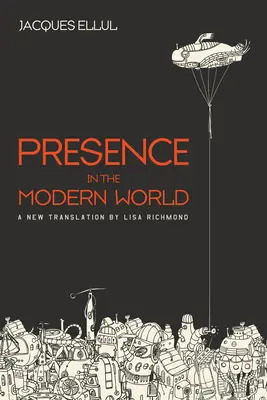 Presencia en el mundo moderno - Presence in the Modern World