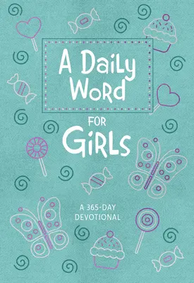 Una Palabra Diaria Para Niñas: Un Devocional De 365 Dias - A Daily Word for Girls: A 365-Day Devotional