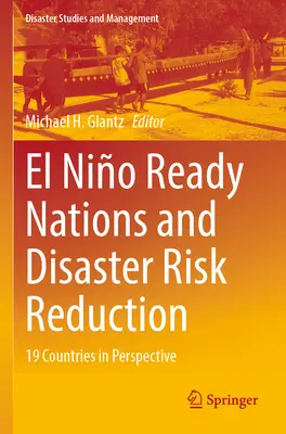 El Nio Ready Nations y la reducción del riesgo de catástrofes: 19 países en perspectiva - El Nio Ready Nations and Disaster Risk Reduction: 19 Countries in Perspective