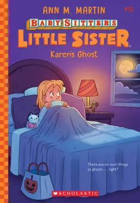 El fantasma de Karen (Baby-Sitters Little Sister #12) - Karen's Ghost (Baby-Sitters Little Sister #12)