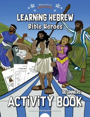 Aprender Hebreo: Libro de Actividades de los Héroes de la Biblia - Learning Hebrew: Bible Heroes Activity Book