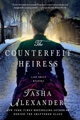 La heredera falsa: Un misterio de Lady Emily - The Counterfeit Heiress: A Lady Emily Mystery