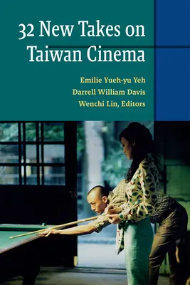 Treinta y dos nuevas miradas sobre el cine de Taiwán - Thirty-Two New Takes on Taiwan Cinema