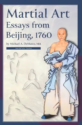 Ensayos de artes marciales de Pekín, 1760 - Martial Art Essays from Beijing, 1760