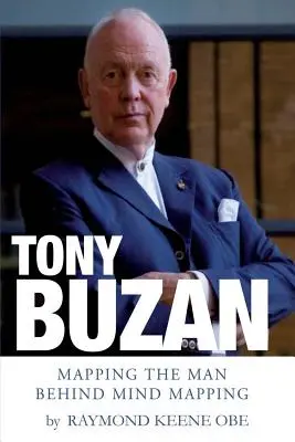 Tony Buzan: el hombre detrás de los mapas mentales - Tony Buzan: Mapping the man behind Mind Mapping