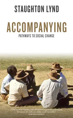 Acompañamiento: Caminos hacia el cambio social - Accompanying: Pathways to Social Change