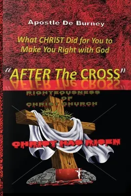 Después De La Cruz: Uno De Los Mejores Libros De Inspiración Cristiana De Nuestro Tiempo - After The Cross: One Of The Best Christian Inspirational Books Of Our Time