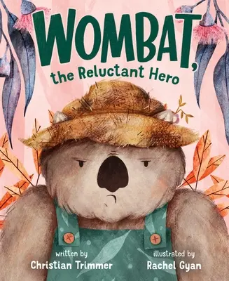 Wombat, el héroe reticente - Wombat, the Reluctant Hero