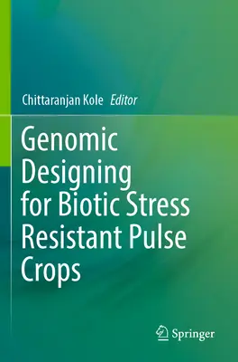 Diseño genómico de cultivos de legumbres resistentes al estrés biótico - Genomic Designing for Biotic Stress Resistant Pulse Crops