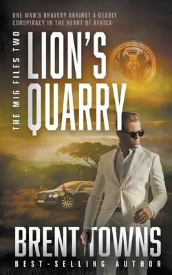 La cantera del león: Un thriller de aventuras - Lion's Quarry: An Adventure Thriller