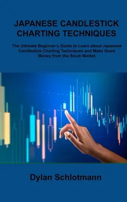 Cómo ganar dinero en el trading: Guía para principiantes para obtener beneficios con el swing y el day trading - Fundamentos, estrategias de trading, gestión del riesgo, disciplina - How to Make Money in Trading: A Beginner's guide to Profit from Swing and Day Trading - Fundamentals, Trading Strategies, Risk Management, Disciplin