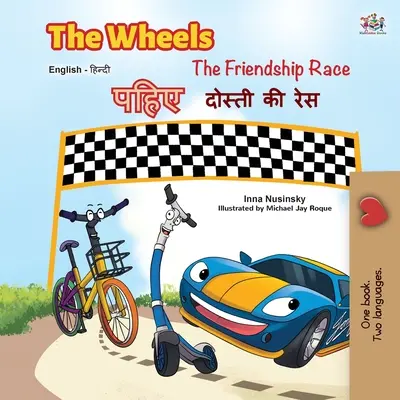 Las Ruedas - La Carrera de la Amistad (Libro Bilingüe Inglés Hindi) - The Wheels -The Friendship Race (English Hindi Bilingual Book)