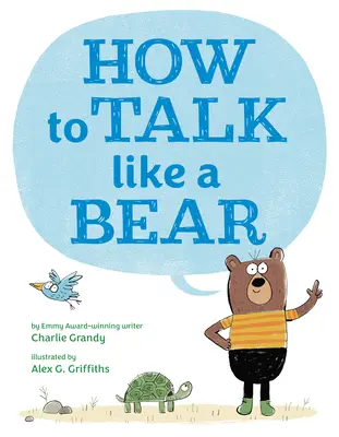 Cómo hablar como un oso - How to Talk Like a Bear