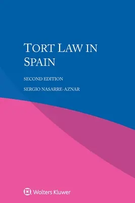 El Derecho de Daños en España - Tort Law in Spain