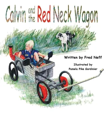 Calvin y el vagón de cuello rojo - Calvin and the Red Neck Wagon