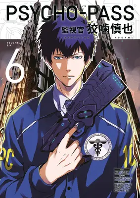 Psycho-Pass: Inspector Shinya Kogami Volumen 6 - Psycho-Pass: Inspector Shinya Kogami Volume 6