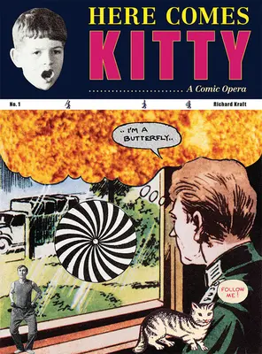 Richard Kraft: Here Comes Kitty: Una ópera cómica - Richard Kraft: Here Comes Kitty: A Comic Opera