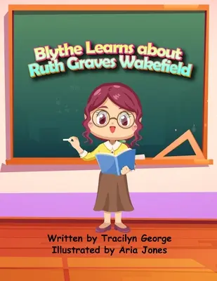 Blythe conoce a Ruth Graves Wakefield - Blythe Learns about Ruth Graves Wakefield