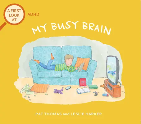 Mi cerebro ocupado: Una primera mirada al TDAH - My Busy Brain: A First Look at ADHD