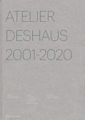 Atelier Deshaus 2001-2020: Arquitectura 2001-2020 - Atelier Deshaus 2001-2020: Architecture 2001-2020