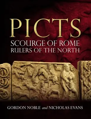 Pictos Azote de Roma, gobernantes del Norte - Picts: Scourge of Rome, Rulers of the North